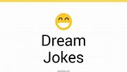 167  Dream Jokes And Funny Puns - JokoJokes