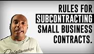 Explaining the rules for subcontracting small business contracts - Eric Coffie #Subcontracting