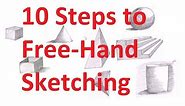 7.1 - Ten Basic Steps to Free Hand Sketching for Engineering Drawing