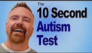 The 10 Second Autism Test: What's YOUR Answer?