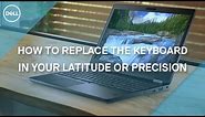 How to replace the Keyboard in your Dell Latitude 5590, 5591, Precision 3520, 3530