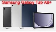 Samsung Galaxy Tab A9+ - Full Tablet Specs and Review
