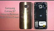 Samsung Galaxy S7 : How to Remove Back Glass Cover