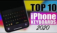 TOP 10 iPhone Keyboards - 2020 !