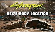 Dex DeShawn Body Location (Iconic Weapon) | Cyberpunk 2077