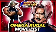 OMEGA RUGAL MOVE LIST - The King of Fighters '98 Ultimate Match Final Edition (KOF98)