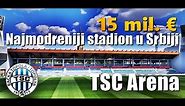 Bačka Topola ima najmoderniji stadion u Srbiji | TSC Arena