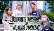 BEFORE PAYDAY VS AFTER PAYDAY
