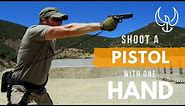 How to Accurately Shoot a Pistol with One Hand