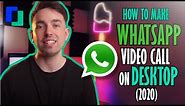 How to make WhatsApp video call on desktop (2021)