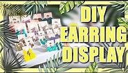 DIY TABLETOP EARRING DISPLAY | PERFECT EARRING DISPLAY FOR CRAFT SHOWS