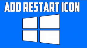 How To Add Restart Icon on Windows 10 Desktop