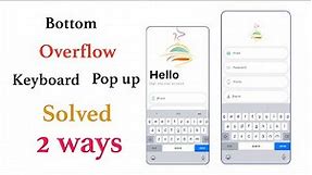 Bottom Overflow When Keyboard Pops Up | Solved 2 ways | Flutter