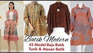 45 MODEL BAJU BATIK, TUNIK BATIK DAN ATASAN BATIK ||Batik Modern 👚💃