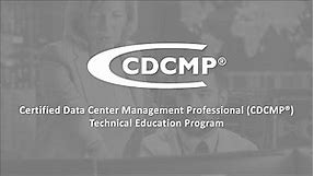Certified Data Center Management Professional (CDCMP®) Program Introduction