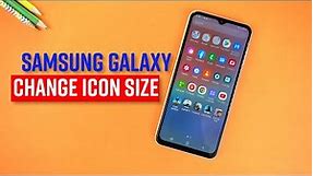How To Change ICON Size On Samsung Galaxy Phone?