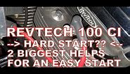 Revtech 100 Cubic Inch. HARD START? How To Get An Instant Easy Start!