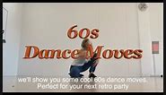 60s Dance Moves