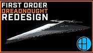 First Order Dreadnought REDESIGN 3D
