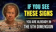 Signs You're Already Living in The 5th Dimension ✨ Dolores Cannon