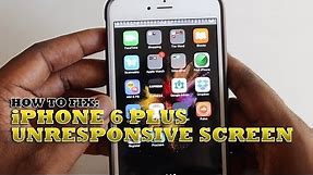 How To Fix iPhone 6 Plus Unresponsive Screen