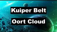The Origin of Comets: Kuiper Belt and Oort Cloud