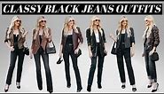 Black Jeans: Unleash Elegance With 10 Timeless Outfits | Fashion Over 40