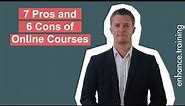 7 Pros and 6 Cons of Online Courses