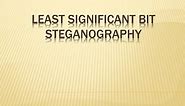 PPT - Least Significant Bit Steganography PowerPoint Presentation, free download - ID:1908779