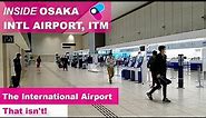 Osaka International Airport | Itami ITM | South Terminal. The international airport, which isn't.