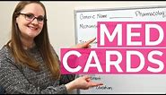 How to Make Med Cards (STEP-BY-STEP)