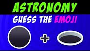 Guess the Emoji Astronomy & Space | Quiz | With Answer