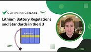 Lithium Battery Regulations and Standards in the European Union