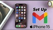 How To Add Gmail Account On iPhone 15 & iPhone 15 Pro