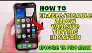 How to Enable/Disable Allow Website Tinting In Safari iPhone 15 Pro Max