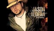 Jason Aldean - I Break Everything I Touch