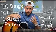 10 Worship Songs (2020) - 4 Chords - 1 Strum Pattern