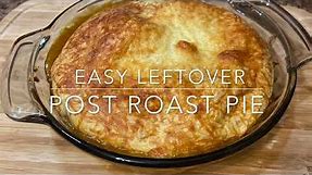 Easy Leftover Pot Roast Meat Pie