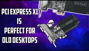 The Convenience of PCI Express x1 Graphics Cards