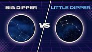 Big Dipper versus Little Dipper