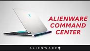 Alienware Command Center - Software Overview