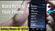 Galaxy Nexus GT-i9250: How to Hard Reset Your Phone