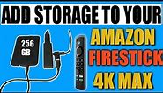 HOW TO ADD STORAGE TO YOUR AMAZON FIRE STICK 4K MAX | EASILY ADD 256 GB TO YOUR NEW FIRESTICK