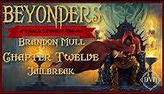 Beyonders - A World Without Heroes by Brandon Mull - Chapter 12 - Jailbreak
