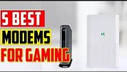Top 5 Best Modems for Gaming 2023 - The Best Modem for Gaming Review - Best Gaming Modems