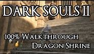 Dark Souls 2 100% Walkthrough #24 Dragon Shrine (All Items & Secrets)