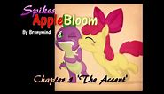 Spikes Apple Bloom [Romance] [Comedy] Chapter 1 - The Accent