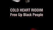 Free Up Black People Lyrics - Busy Signal Cold Heart Riddim