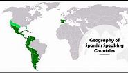 geography of Spanish speaking countries maps