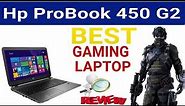 Hp ProBook 450 G2 Laptop Review